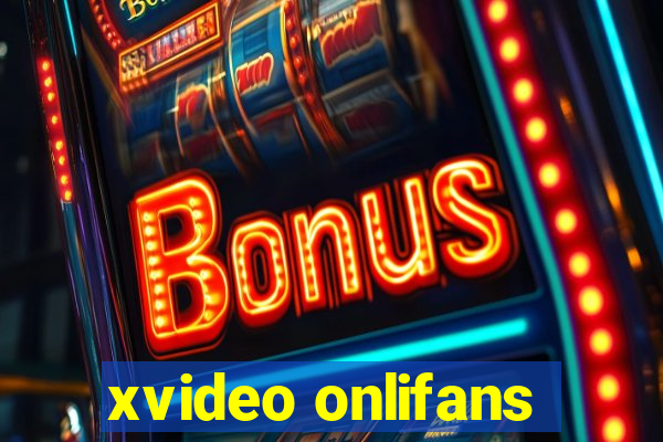 xvideo onlifans